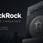 BlackRock Crypto Takeover